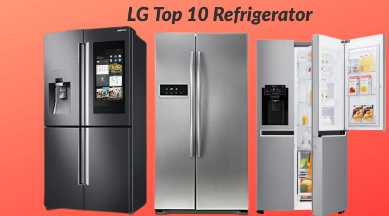 Top 10 Best LG Refrigerators in India
