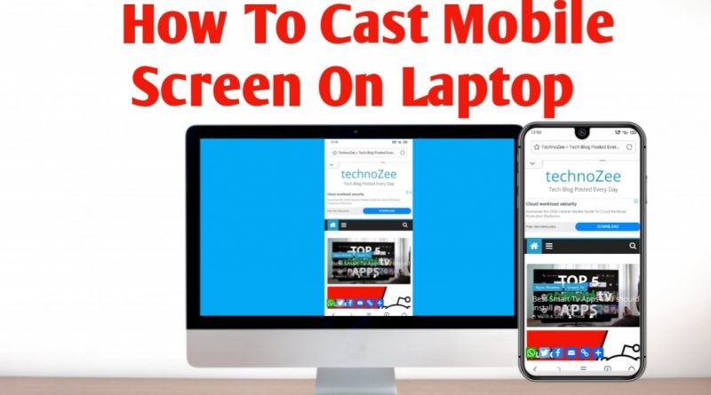 How to cast mobile screen on laptop