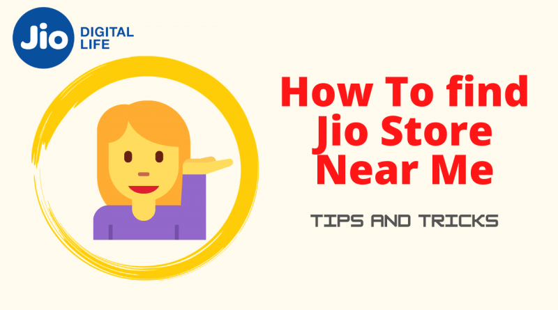 How To Find Jio Store Near Me in 2021