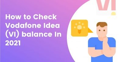 How to Check Vodafone Idea (VI) balance In 2021