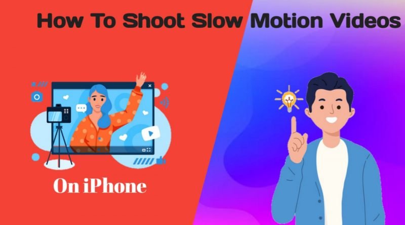 How to shoot a slow-motion video on iPhone in 2021
