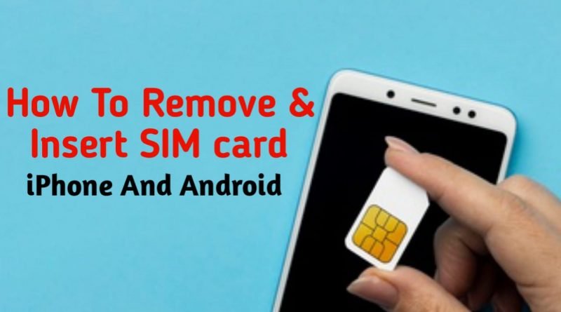 How to remove & insert SIM card in iPhone or Android