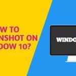 How to screenshot on Windows 10?