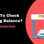 How to check FASTag balance? [ Easy Steps]