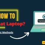How to format Laptop in 2022? [Easy Steps]